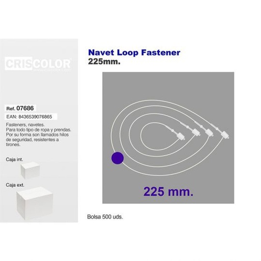 [07686] NAVETES 225MM LOOP CAJA 5.000UDS.