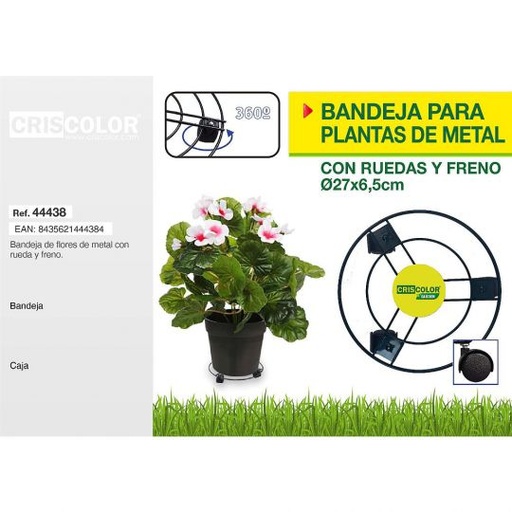 [44438] BANDEJA PARA PLANTAS DE METAL CON RUEDA Y FRENO